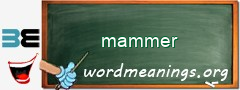 WordMeaning blackboard for mammer